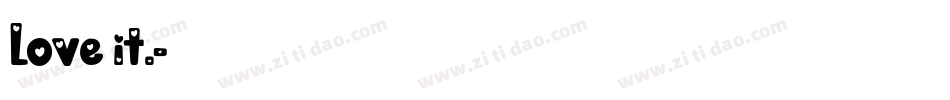 Love it.字体转换